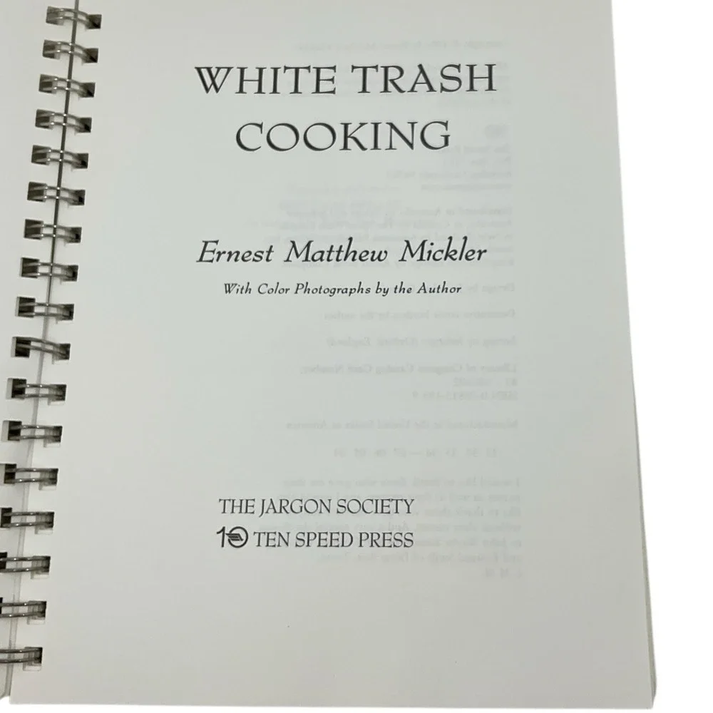 White Trash Cooking by Ernest Mickler 1986‎ Spiral Bound Cookbook Humor